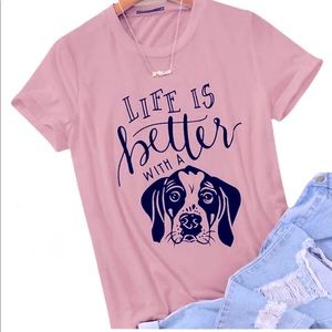 Life is Better with a Dog Tee 🆕